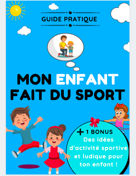 Le guide complet Mon Enfant Fait du Sport