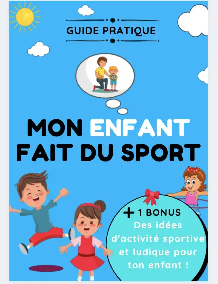 Le guide complet Mon Enfant Fait du Sport