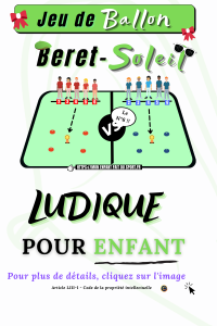 jeu du béret ballon. Le n° appelé court au centre du terrain et fait des passes à son équipe