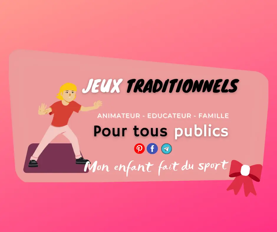 jeux traditionnels pour enfant