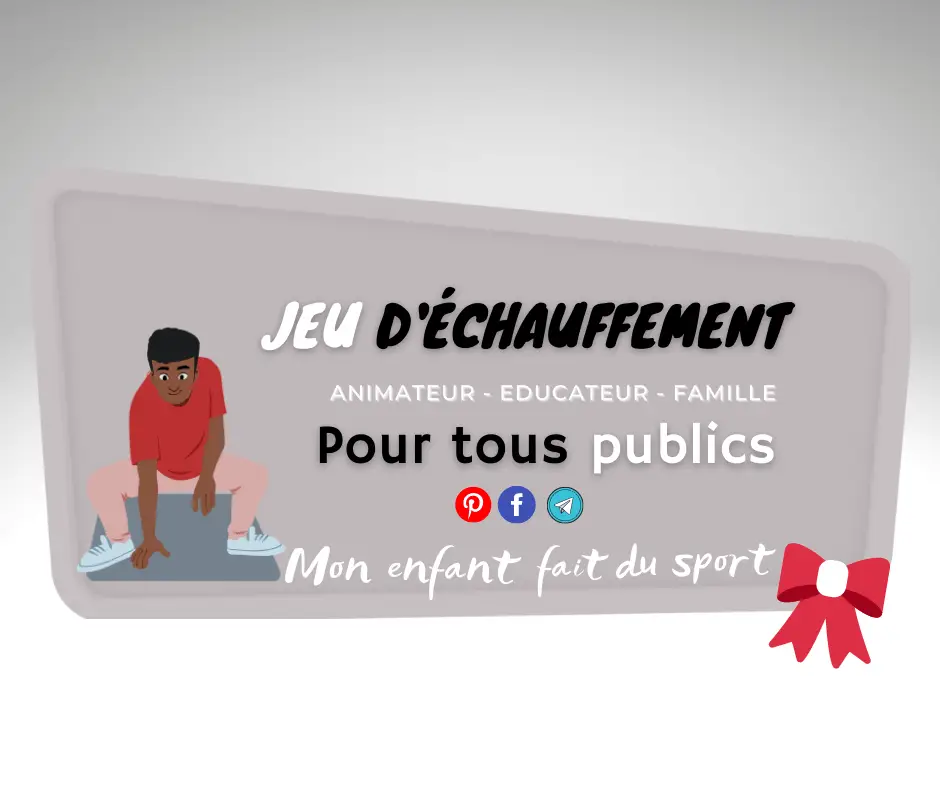 jeux d'échauffements pour enfants