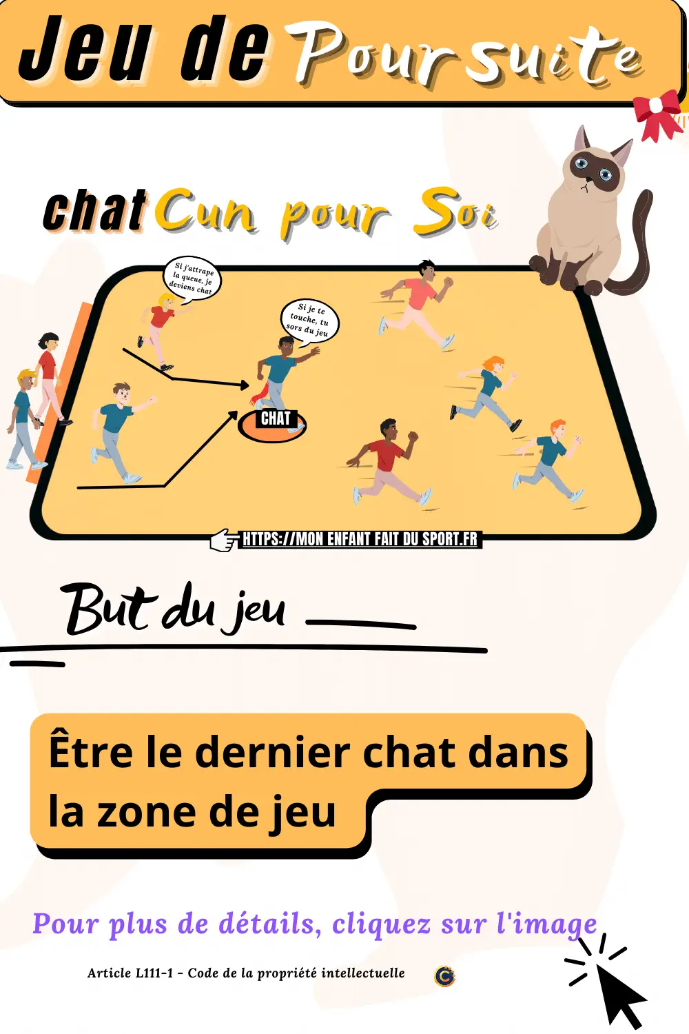 Joueur - courir, esquiver et attraper la queue du chat Chat - toucher les joueurs et ne pas se faire prendre sa queue