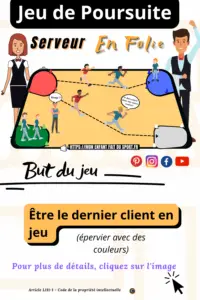 Client - courir d'une couleur à une autre Serveur(se) - toucher les enfants (client) qui cours de zone en zone